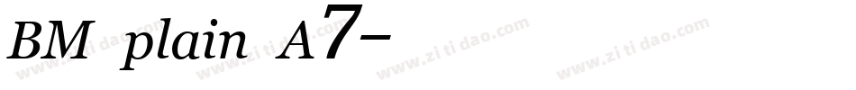 BM plain A7字体转换
